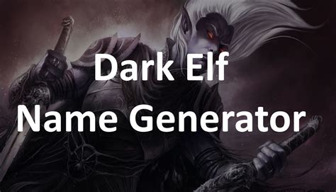 elder scrolls dark elf name generator|dark elf names skyrim generator.